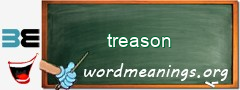 WordMeaning blackboard for treason